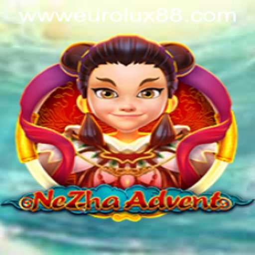 The Fascinating World of NeZhaAdvent: A Deep Dive into Gameplay and Strategy