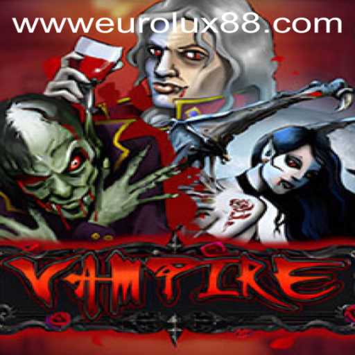 Vampire: The Intriguing World of EUROLUX88's Bloodthirsty Game